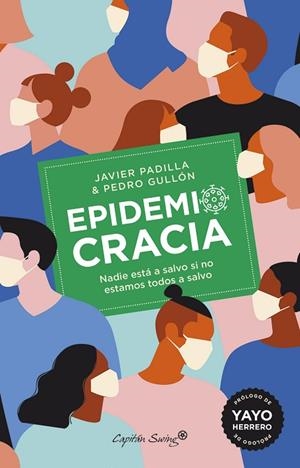 EPIDEMIOCRACIA | 9788412197945 | GULLÓN TOSÍO, PEDRO /PADILLA, JAVIER | Llibres Parcir | Llibreria Parcir | Llibreria online de Manresa | Comprar llibres en català i castellà online