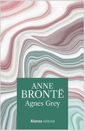 AGNES GREY | 9788491819172 | BRONTË, ANNE | Llibres Parcir | Llibreria Parcir | Llibreria online de Manresa | Comprar llibres en català i castellà online