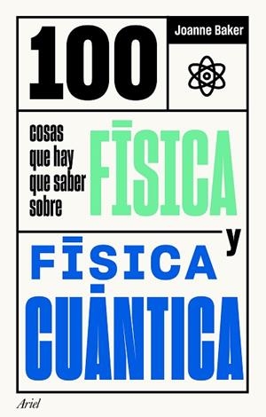 100 COSAS QUE HAY QUE SABER SOBRE FÍSICA Y FÍSICA CUÁNTICA | 9788434432086 | BAKER, JOANNE | Llibres Parcir | Llibreria Parcir | Llibreria online de Manresa | Comprar llibres en català i castellà online