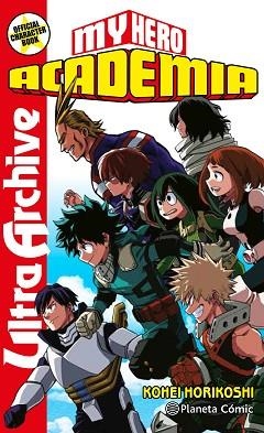 MY HERO ACADEMIA ULTRA ARCHIVE | 9788413411033 | HORIKOSHI, KOHEI | Llibres Parcir | Llibreria Parcir | Llibreria online de Manresa | Comprar llibres en català i castellà online