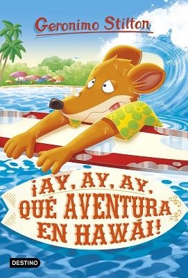 ¡AY, AY, AY, QUÉ AVENTURA EN HAWÁI! | 9788408224921 | STILTON, GERONIMO | Llibres Parcir | Llibreria Parcir | Llibreria online de Manresa | Comprar llibres en català i castellà online