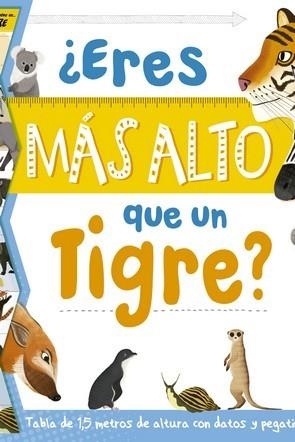 ERES MAS ALTO QUE UN TIGRE? | 9788417080693 | VV.AA. | Llibres Parcir | Librería Parcir | Librería online de Manresa | Comprar libros en catalán y castellano online