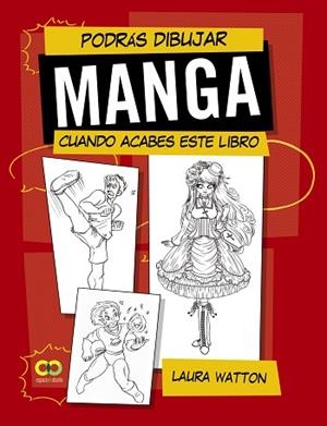 PODRÁS DIBUJAR MANGA CUANDO ACABES ESTE LIBRO | 9788441542204 | WATTON, LAURA | Llibres Parcir | Llibreria Parcir | Llibreria online de Manresa | Comprar llibres en català i castellà online
