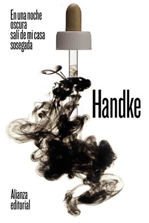 EN UNA NOCHE OSCURA SALÍ DE MI CASA SOSEGADA | 9788491819769 | HANDKE, PETER | Llibres Parcir | Llibreria Parcir | Llibreria online de Manresa | Comprar llibres en català i castellà online