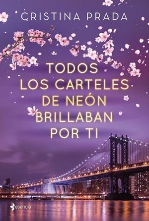 TODOS LOS CARTELES DE NEÓN BRILLABAN POR TI | 9788408223672 | PRADA, CRISTINA | Llibres Parcir | Librería Parcir | Librería online de Manresa | Comprar libros en catalán y castellano online