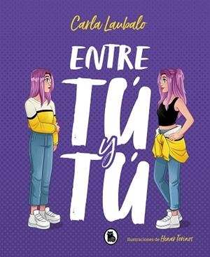 ENTRE TÚ Y TÚ | 9788402423276 | LAUBALO, CARLA | Llibres Parcir | Llibreria Parcir | Llibreria online de Manresa | Comprar llibres en català i castellà online