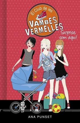 SURPRISE, SOM AQUÍ! (SÈRIE EL CLUB DE LES VAMBES VERMELLES 17) | 9788417922993 | PUNSET, ANA | Llibres Parcir | Llibreria Parcir | Llibreria online de Manresa | Comprar llibres en català i castellà online