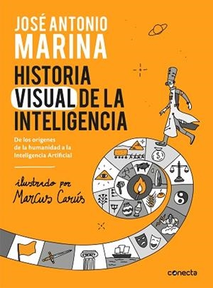 HISTORIA VISUAL DE LA INTELIGENCIA | 9788416883653 | MARINA, JOSÉ ANTONIO | Llibres Parcir | Llibreria Parcir | Llibreria online de Manresa | Comprar llibres en català i castellà online
