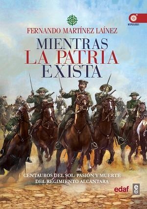 MIENTRAS LA PATRIA EXISTA | 9788441438231 | MARTÍNEZ LAÍNEZ, FERNANDO | Llibres Parcir | Librería Parcir | Librería online de Manresa | Comprar libros en catalán y castellano online