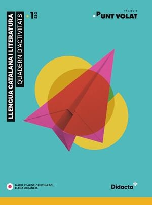 PUNT VOLAT 1. QUADERN D'ACTIVITATS | 9788417803124 | CLARÓS, MARIA / POL, CRISTINA / URBANEJA, ELENA | Llibres Parcir | Librería Parcir | Librería online de Manresa | Comprar libros en catalán y castellano online