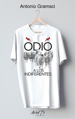 ODIO A LOS INDIFERENTES - 75 ANIVERSARIO DE ARIEL | 9788434426955 | GRAMSCI, ANTONIO | Llibres Parcir | Librería Parcir | Librería online de Manresa | Comprar libros en catalán y castellano online