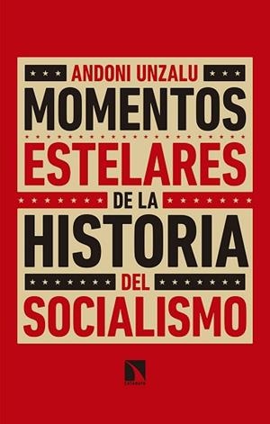 MOMENTOS ESTELARES DE LA HISTORIA DEL SOCIALISMO | 9788490976784 | UNZALU GARAIGORDOBIL, ANDONI | Llibres Parcir | Llibreria Parcir | Llibreria online de Manresa | Comprar llibres en català i castellà online
