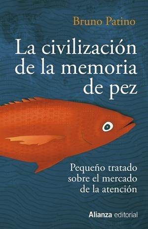 LA CIVILIZACIÓN DE LA MEMORIA DE PEZ | 9788491819684 | PATINO, BRUNO | Llibres Parcir | Llibreria Parcir | Llibreria online de Manresa | Comprar llibres en català i castellà online