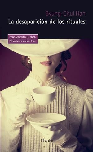 LA DESAPARICIÓN DE LOS RITUALES | 9788425444005 | HAN, BYUNG-CHUL | Llibres Parcir | Llibreria Parcir | Llibreria online de Manresa | Comprar llibres en català i castellà online