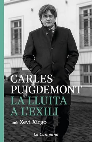 LA LLUITA A L'EXILI | 9788416863952 | PUIGDEMONT, CARLES / XIRGO, XEVI | Llibres Parcir | Llibreria Parcir | Llibreria online de Manresa | Comprar llibres en català i castellà online
