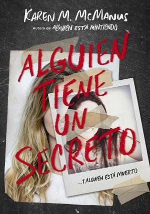 ALGUIEN TIENE UN SECRETO | 9788420434469 | MCMANUS, KAREN M. | Llibres Parcir | Llibreria Parcir | Llibreria online de Manresa | Comprar llibres en català i castellà online