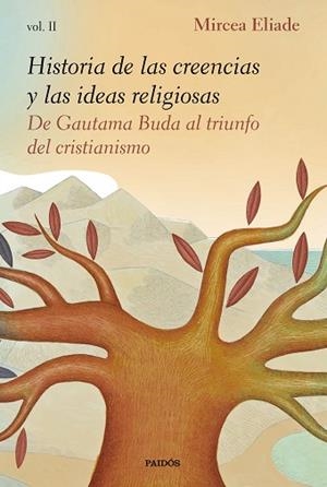 HISTORIA DE LAS CREENCIAS Y LAS IDEAS RELIGIOSAS II | 9788449335990 | ELIADE, MIRCEA | Llibres Parcir | Llibreria Parcir | Llibreria online de Manresa | Comprar llibres en català i castellà online