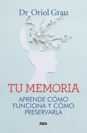 TU MEMORIA | 9788491874218 | GRAU RIVERA, ORIOL | Llibres Parcir | Llibreria Parcir | Llibreria online de Manresa | Comprar llibres en català i castellà online