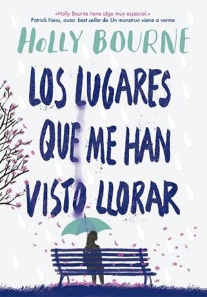 LOS LUGARES QUE ME HAN VISTO LLORAR | 9788424665982 | BOURNE, HOLLY | Llibres Parcir | Llibreria Parcir | Llibreria online de Manresa | Comprar llibres en català i castellà online