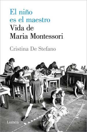 EL NIÑO ES EL MAESTRO. VIDA DE MARIA MONTESSORI | 9788426408495 | DE STEFANO, CRISTINA | Llibres Parcir | Llibreria Parcir | Llibreria online de Manresa | Comprar llibres en català i castellà online