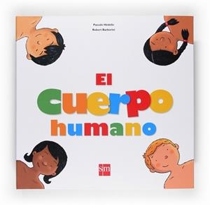 SMS.EL CUERPO HUMANO | 9788467520156 | HÉDELIN, PASCALE | Llibres Parcir | Llibreria Parcir | Llibreria online de Manresa | Comprar llibres en català i castellà online