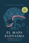 EL MAPA FANTASMA | 9788412197907 | JOHNSON, STEVEN | Llibres Parcir | Llibreria Parcir | Llibreria online de Manresa | Comprar llibres en català i castellà online
