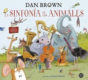 LA SINFONÍA DE LOS ANIMALES | 9788408229605 | BROWN, DAN | Llibres Parcir | Llibreria Parcir | Llibreria online de Manresa | Comprar llibres en català i castellà online