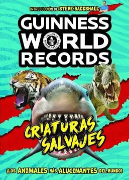 GUINNESS WORLD RECORDS. CRIATURAS SALVAJES | 9788408225584 | GUINNESS WORLD RECORDS | Llibres Parcir | Librería Parcir | Librería online de Manresa | Comprar libros en catalán y castellano online