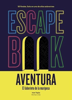 ESCAPE BOOK AVENTURA | 9788417858902 | TAPIA, IVAN/LINDE, MONTSE | Llibres Parcir | Librería Parcir | Librería online de Manresa | Comprar libros en catalán y castellano online
