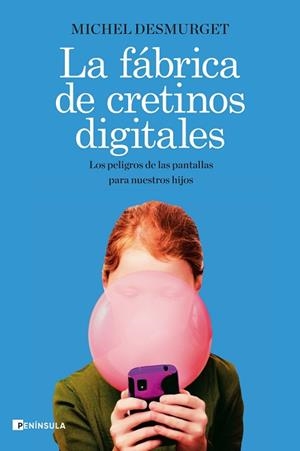 LA FÁBRICA DE CRETINOS DIGITALES | 9788499429335 | DESMURGET, MICHEL | Llibres Parcir | Llibreria Parcir | Llibreria online de Manresa | Comprar llibres en català i castellà online