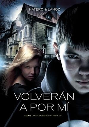 VOLVERÁN A POR MÍ | 9788424643485 | HATERO, JOSAN / LAHOZ, USE | Llibres Parcir | Llibreria Parcir | Llibreria online de Manresa | Comprar llibres en català i castellà online