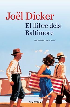 EL LLIBRE DELS BALTIMORE | 9788418132322 | DICKER, JOËL | Llibres Parcir | Librería Parcir | Librería online de Manresa | Comprar libros en catalán y castellano online