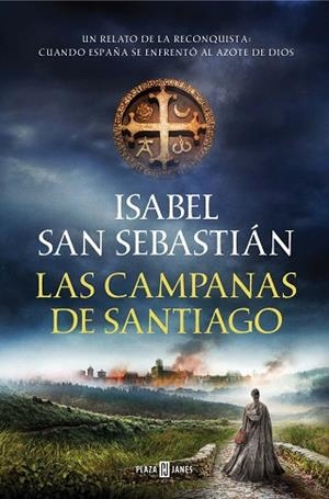 LAS CAMPANAS DE SANTIAGO | 9788401023200 | SAN SEBASTIÁN, ISABEL | Llibres Parcir | Llibreria Parcir | Llibreria online de Manresa | Comprar llibres en català i castellà online