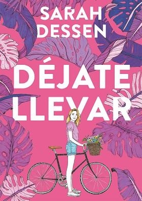 DÉJATE LLEVAR | 9788420440019 | DESSEN, SARAH | Llibres Parcir | Llibreria Parcir | Llibreria online de Manresa | Comprar llibres en català i castellà online