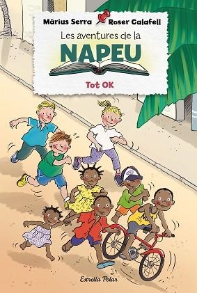 LES AVENTURES DE LA NAPEU. TOT OK | 9788418135309 | SERRA, MÀRIUS/CALAFELL, ROSER | Llibres Parcir | Llibreria Parcir | Llibreria online de Manresa | Comprar llibres en català i castellà online