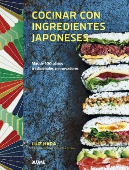 COCINAR CON INGREDIENTES JAPONESES | 9788418075339 | HARA, LUIZ | Llibres Parcir | Librería Parcir | Librería online de Manresa | Comprar libros en catalán y castellano online