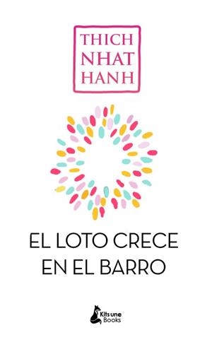 SIN BARRO NO CRECE EL LOTO | 9788416788194 | NHAT HANH, THICH | Llibres Parcir | Llibreria Parcir | Llibreria online de Manresa | Comprar llibres en català i castellà online