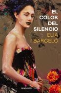 EL COLOR DEL SILENCIO | 9788416859023 | BARCELÓ, ELIA | Llibres Parcir | Librería Parcir | Librería online de Manresa | Comprar libros en catalán y castellano online