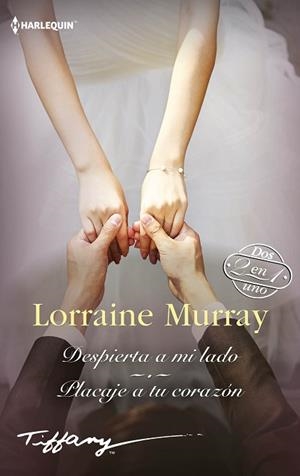 DESPIERTA A MI LADO; PLACAJE A TU CORAZON | 9788413485980 | MURRAY, LORRAINE | Llibres Parcir | Llibreria Parcir | Llibreria online de Manresa | Comprar llibres en català i castellà online