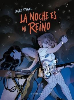 LA NOCHE ES MI REINO | 9788467941487 | CLAIRE FAUVEL | Llibres Parcir | Librería Parcir | Librería online de Manresa | Comprar libros en catalán y castellano online