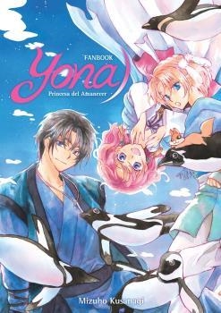 YONA PRINCESA DEL AMANECER FANBOOK | 9788467942378 | MIZUHO KUSANAGI | Llibres Parcir | Llibreria Parcir | Llibreria online de Manresa | Comprar llibres en català i castellà online