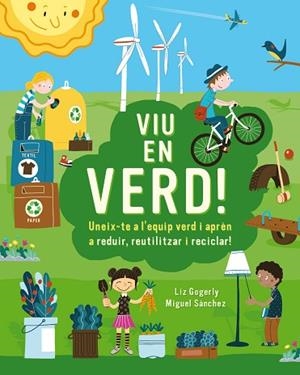 VIU EN VERD! | 9788499796659 | GOGERLY, LIZ | Llibres Parcir | Llibreria Parcir | Llibreria online de Manresa | Comprar llibres en català i castellà online