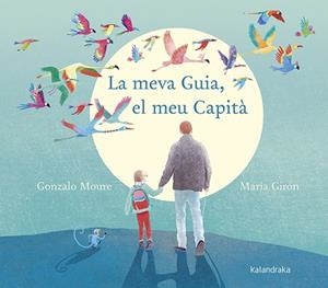 LA MEVA GUIA, EL MEU CAPITÀ | 9788416804962 | MOURE, GONZALO | Llibres Parcir | Llibreria Parcir | Llibreria online de Manresa | Comprar llibres en català i castellà online