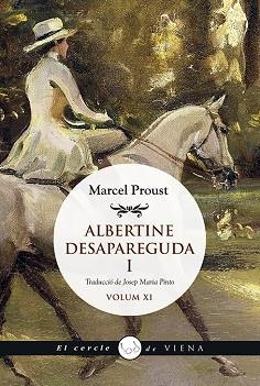 ALBERTINE DESAPAREGUDA, I | 9788417998561 | PROUST, MARCEL | Llibres Parcir | Librería Parcir | Librería online de Manresa | Comprar libros en catalán y castellano online