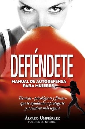 DEFIENDETE | 9788417828622 | UMPIERREZ RAPETTI,ALVARO | Llibres Parcir | Llibreria Parcir | Llibreria online de Manresa | Comprar llibres en català i castellà online