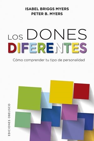 LOS DONES DIFERENTES | 9788491115892 | BRIGGS MYERS, ISABEL/BRIGGS MYERS, PETER | Llibres Parcir | Llibreria Parcir | Llibreria online de Manresa | Comprar llibres en català i castellà online