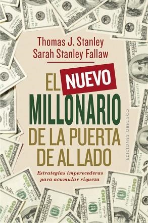 EL NUEVO MILLONARIO DE LA PUERTA DE AL LADO | 9788491115908 | STANLEY, THOMAS J./STANLEY FALLAW, SARAH | Llibres Parcir | Llibreria Parcir | Llibreria online de Manresa | Comprar llibres en català i castellà online