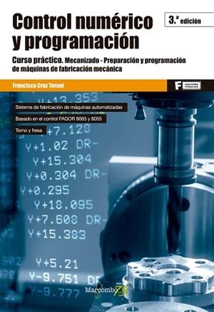 CONTROL NUMÉRICO Y PROGRAMACIÓN | 9788426728364 | CRUZ TERUEL, FRANCISCO | Llibres Parcir | Llibreria Parcir | Llibreria online de Manresa | Comprar llibres en català i castellà online