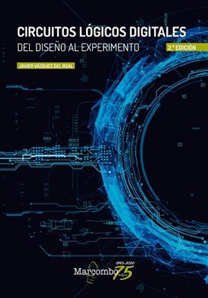 CIRCUITOS LÓGICOS DIGITALES 2ª ED. | 9788426729835 | VÁZQUEZ DEL REAL, JAVIER | Llibres Parcir | Llibreria Parcir | Llibreria online de Manresa | Comprar llibres en català i castellà online