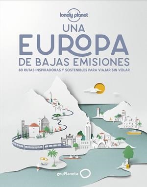 UNA EUROPA DE BAJAS EMISIONES | 9788408224587 | AA. VV. | Llibres Parcir | Llibreria Parcir | Llibreria online de Manresa | Comprar llibres en català i castellà online